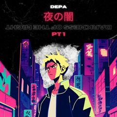 夜の闇 - Darkness Of The Night Pt1