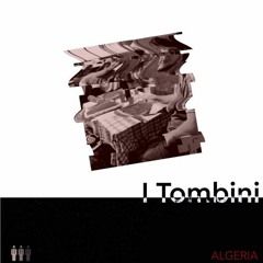 I Tombini - Algeria