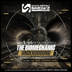 The Biomechanic - Underground (The Mind Hackers Remix)