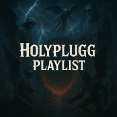 DREAMTHUG: HOLY PLUGG PLAYLIST