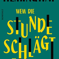 download PDF 📘 Wem die Stunde schlägt (German Edition) by  Ernest Hemingway &  Werne