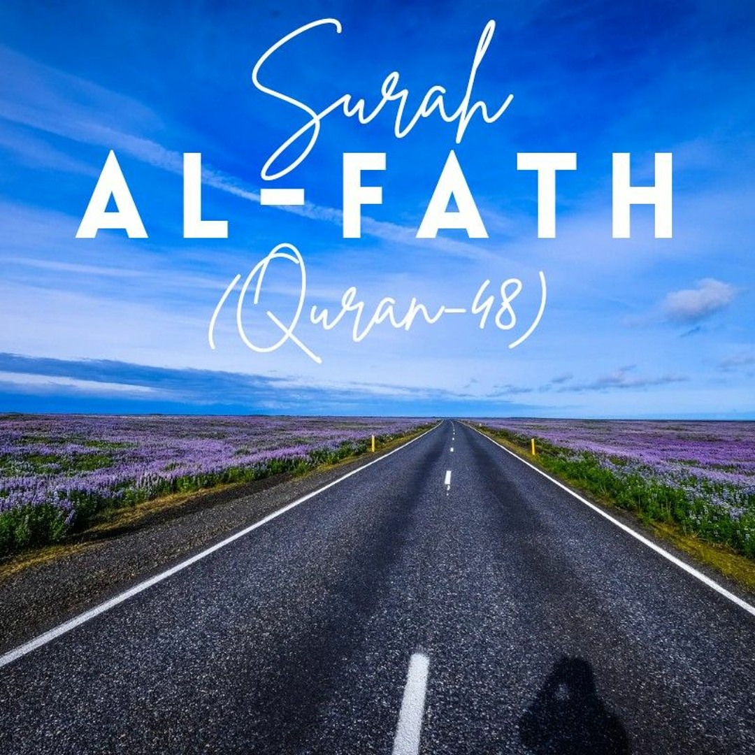 Stream Surah Al-Fath (Quran-48).mp3 by Quran the way of Life | Listen ...