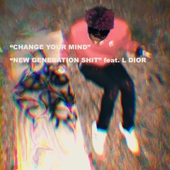 Change Your Mind feat. L Dior (Prod. by Brannon)