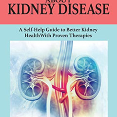FREE EPUB 🎯 Learn the Facts about Kidney Disease: A Self-Help Guide to Better Kidney