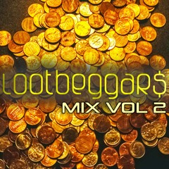 The LootBeggars Mix Vol 2