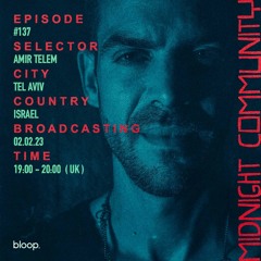 Midnight Community #137 w/ Amir Telem - 02.01.23