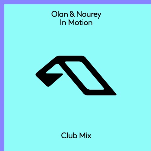 Olan & Nourey - In Motion (Club Mix)