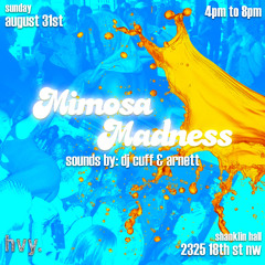 Mimosa Madness opening set 08/31/2025