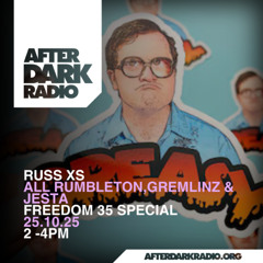 Russ XS @ AfterDarkRadio.org 25.10.25