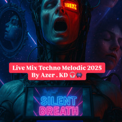 Silent BREATH - Azer Mix 2025