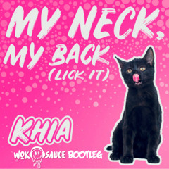 My Neck My Back (KNOLLR Bootleg) Khia X Nicky Dippin'