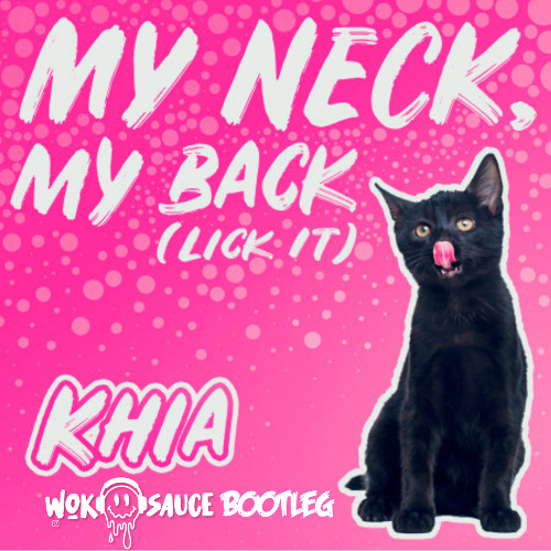My Neck My Back (KNOLLR Bootleg) Khia X Nicky Dippin'