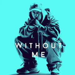 Eminem - Without Me (Cloud Nyne Remix)