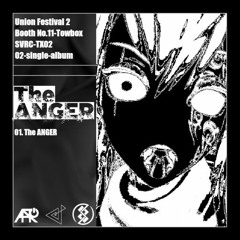 The ANGER - Towbox (ユニ音フェスティバル2)