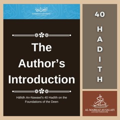 Al-Hāfidh an-Nawawi’s Introduction to his 40 Hadith - Ustādh Abu Abdir-Rahmān Hilāl