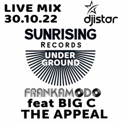 Sunrising Mix Session - DJ Istar - 30.10.2022 - The Appeal Frank Amodo DJ Big C
