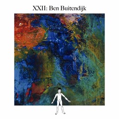 Awareness XXII: Ben Buitendijk
