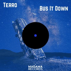 Terro - Bus It Down (Original Mix)