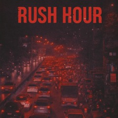 Rush hour Prod. by (OgVandy)