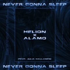 Never Gonna Sleep (feat. Julia Hallasen)