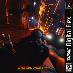 Zubah - Digital Flex [Free Download] [twitter/ig: @zubahatl]