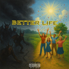 Better Life (prod yurikrei)