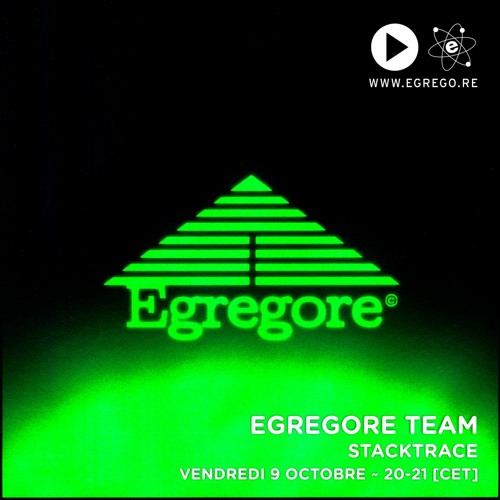 Egregore Team - Stacktrace "Between 120 to 140" (Octobre 2020)