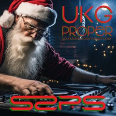 UKG Proper 117 S2PS Christmas Mix