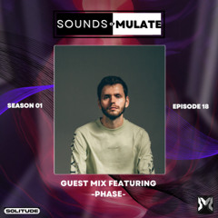 Sounds Of Mulate EP.18 - Phase Guestmix