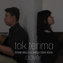 Tak Terima (Donne Maula & Sheila Dara Aisha) cover by Reza & Riski
