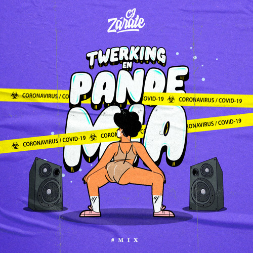 Dj CJ Zarate - Twerking En Pandemia
