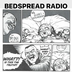 bedspread radio 2 // dj sacpunkdaddy dj blanks