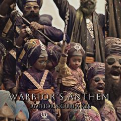 Warrior's Anthem - Rathor - Prodxguri -K28- kshatriya ko poot - khalsa panth - new punjabi song