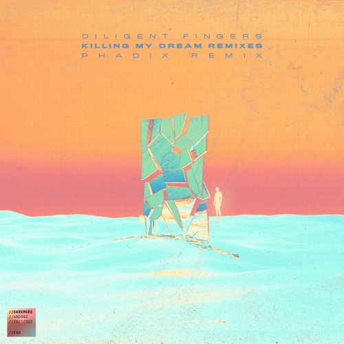 Diligent Fingers - Killing My Dreams (Phadix Vocal Remix)