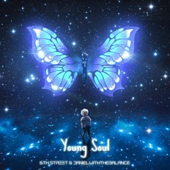 Young Soul - 6TH STREET & DanielwiththeBalance