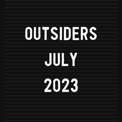 Outsiders - July 2023
