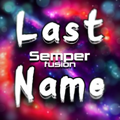 Semperfusion - Last Name