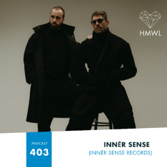 HMWL Podcast 403: Innēr Sense