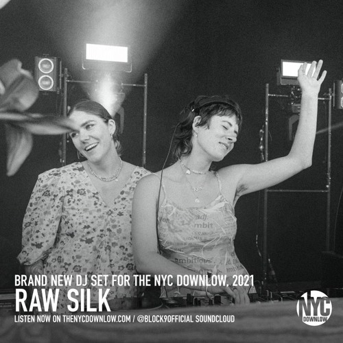 Raw Silk - NYC Downlow Session, London 2021