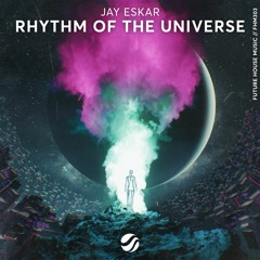 Jay Eskar - Rhythm Of The Universe