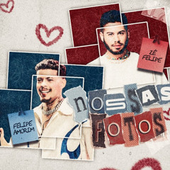 Nossas Fotos - Felipe Amorim e Zé Felipe