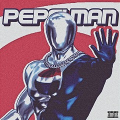 PEPSI MAN [ ft. $il ]