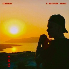 Justin Bieber - Company (R.Matthew Remix)