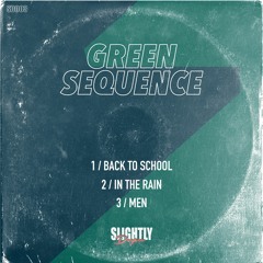 Green Sequence - Back to School E.P [Slightly Deeper]