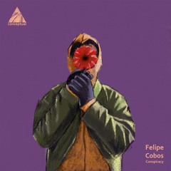 Felipe Cobos - Conspiracy EP [Conceptual] Previews