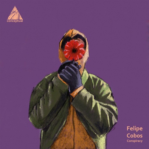 Felipe Cobos - Conspiracy EP [Conceptual] Previews