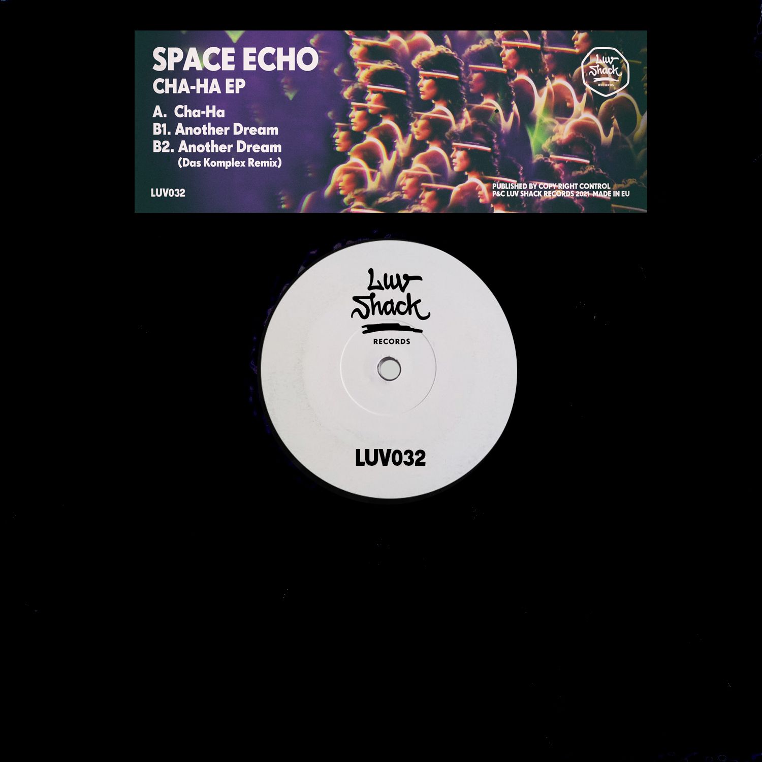 Space Echo – Cha-Ha [Luv Shack Records]