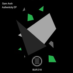 Sam Arsh - Authenticity (Original Mix)