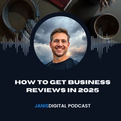 15 Expert Tactics for More Google Reviews | Janis Digital