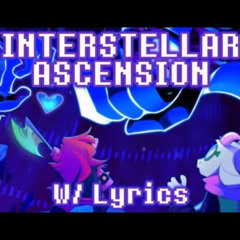INTERSTELLAR ASCENSION (With Lyrics)